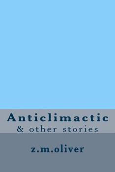 Paperback Anticlimactic: & other stories Book