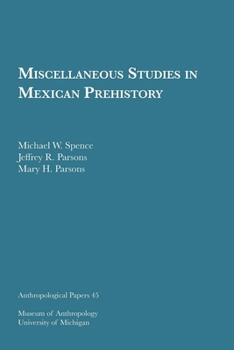 Paperback Miscellaneous Studies in Mexican Prehistory: Volume 45 Book