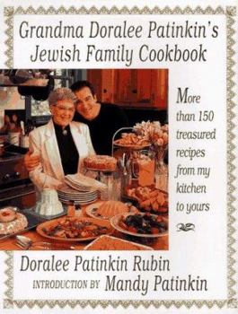 Hardcover Grandma Doralee Patinkin's Jewish Family Cookbook: More Than 150 Treasured Recipes from My Kitchen to Yours Book