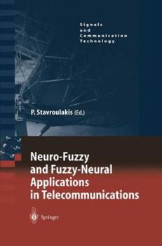 Hardcover Neuro-Fuzzy and Fuzzy-Neural Applications in Telecommunications Book