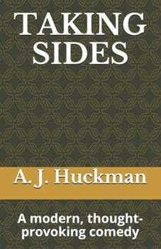 Paperback Taking Sides: A modern, thought-provoking comedy Book