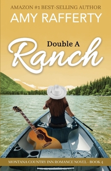 Paperback Double A Ranch: Montana Country Inn Romance Novel. Book 4 Book