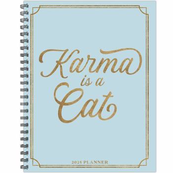 Spiral-bound Karma Is a Cat 2025 8.5 X 11 Softcover Weekly Planner Book