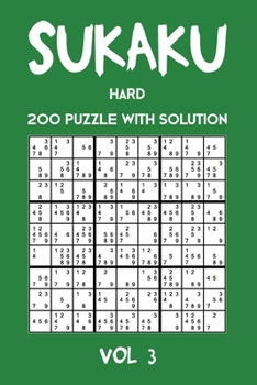 Paperback Sukaku Hard 200 Puzzle With Solution Vol 3: Exciting Sudoku variation, puzzle booklet, 2 puzzles per page Book