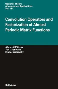 Hardcover Convolution Operators and Factorization of Almost Periodic Matrix Functions Book