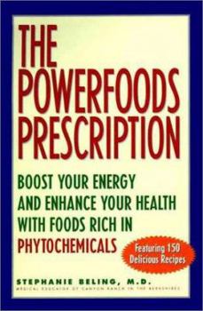 Hardcover Powerfoods: Good Food, Good Health with Phytochemicals, Nature's Own Energy Boosters; Featuring 140 Delicious Recipes by Executive Book