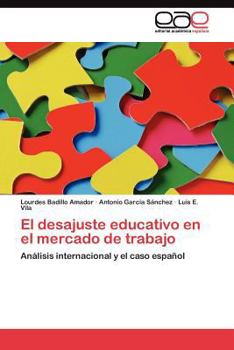 Paperback El desajuste educativo en el mercado de trabajo [Spanish] Book