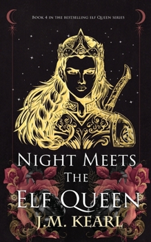 Night Meets the Elf Queen: The Elf Queen Book 4 - Book #4 of the Elf Queen