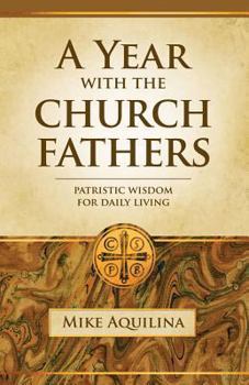 Paperback A Year with the Church Fathers Book