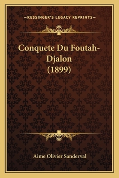 Paperback Conquete Du Foutah-Djalon (1899) [French] Book