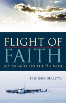 Paperback Flight of Faith: My Miracle on the Hudson Book