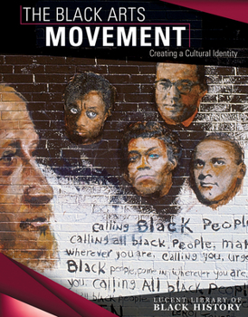Paperback The Black Arts Movement: Creating a Cultural Identity Book