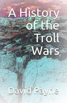 Paperback A History of the Troll Wars Book