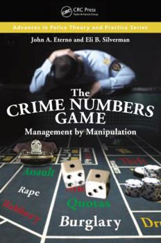 Paperback The Crime Numbers Game: Management by Manipulation Book