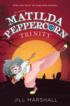 Paperback The Legend of Matilda Peppercorn: Trinity Book