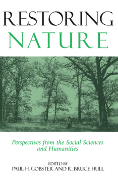 Paperback Restoring Nature : Perspectives from the Social Sciences and Humanities Book
