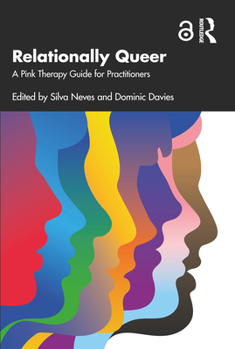 Paperback Relationally Queer: A Pink Therapy Guide for Practitioners Book