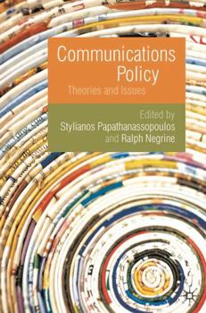 Hardcover Communications Policy: Theories and Issues Book