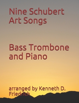 Paperback Nine Schubert Art Songs: Bass Trombone and Piano Book