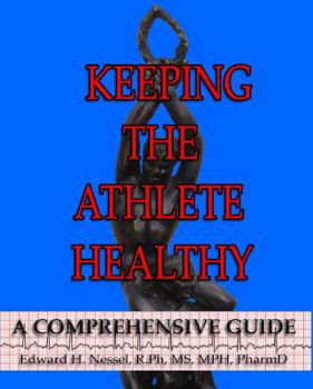 Paperback Keeping The Athlete Healthy: A Comprehensive Guide Book