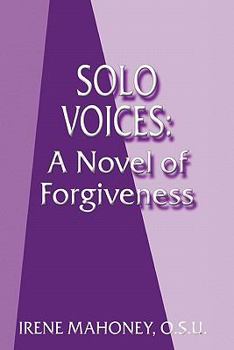 Paperback Solo Voices: A Novel of Forgiveness Book