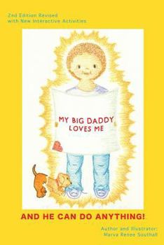 Paperback My Big Daddy Loves Me Book