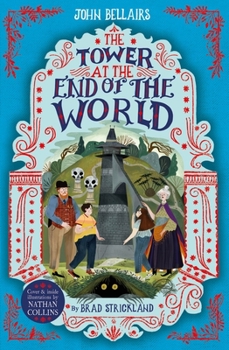 The Tower at the End of the World (Action Packs) - Book #9 of the Lewis Barnavelt