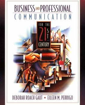 Paperback Business and Professional Communication for the 21st Century Book