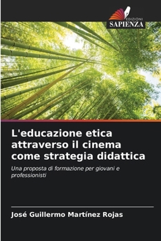 Paperback L'educazione etica attraverso il cinema come strategia didattica [Italian] Book