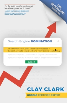 Paperback Search Engine Domination: The Proven Plan, Best Practice Processes + Super Moves to Make Millions with Online Marketing Book