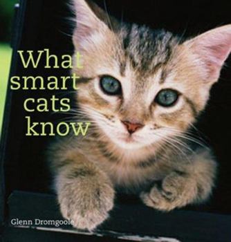 Hardcover What Smart Cats Know Book