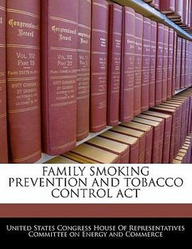 Paperback Family Smoking Prevention and Tobacco Control ACT Book