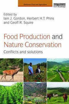 Paperback Food Production and Nature Conservation: Conflicts and Solutions Book