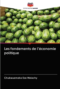 Paperback Les fondements de l'économie politique [French] Book