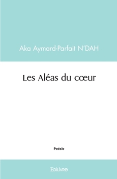 Paperback Les Aléas du coeur [French] Book