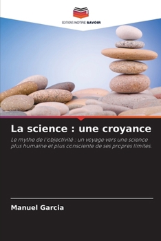Paperback La science: une croyance [French] Book