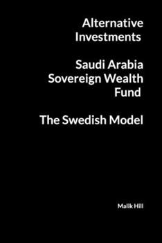 Paperback Alternative Investments, Saudi Arabia Sovereign Wealth Fund, The Swedish Model Book