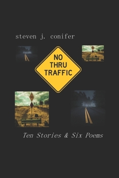 No Thru Traffic: Ten Stories & Six Poems