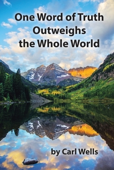 Paperback One Word of Truth Outweighs the Whole World Book