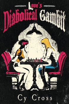 Paperback Love's Diabolical Gambit Book