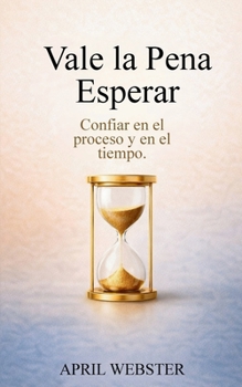 Vale la Pena Esperar