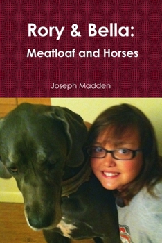 Paperback Rory & Bella: Meatloaf and Horses Book