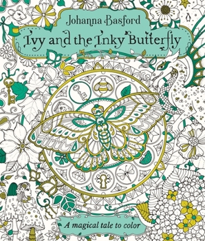 Paperback Ivy and the Inky Butterfly: A Magical Tale to Color Book