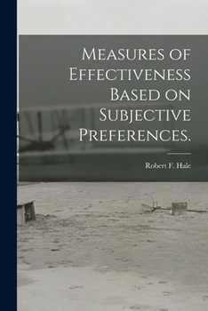 Paperback Measures of Effectiveness Based on Subjective Preferences. Book