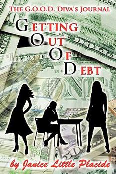 The G.O.O.D. Diva's Journal: Getting Out of Debt