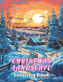 Paperback Christmas Landscape Coloring Book for Adult: High Quality +100 Beautiful Designs Book