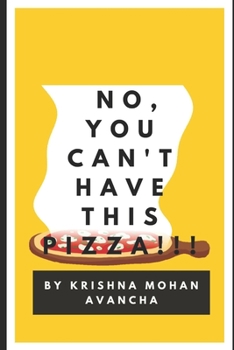 Paperback No, You Can't Have This PIZZA!!! Book