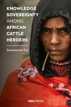 Paperback Knowledge Sovereignty among African Cattle Herders Book