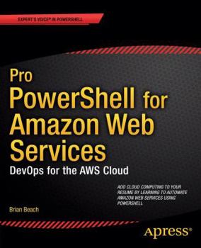 Paperback Pro Powershell for Amazon Web Services: Devops for the Aws Cloud Book