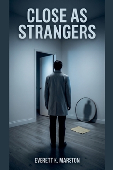 Paperback Close as Strangers: a Marriage-Secret Psychological Thriller Book